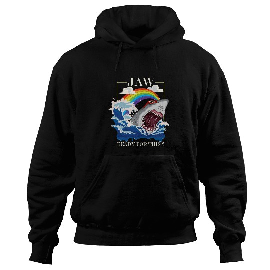 Jaw Ready For This s Funny rainbow Shark Lover Ocean Art Hoodies