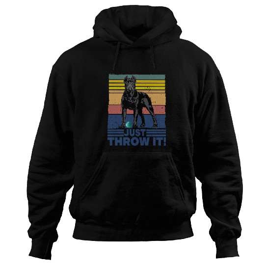 Just Throw It Cane Corso Hoodies