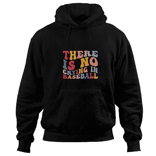 There Is No Crying In Baseball Funny Player Hoodies