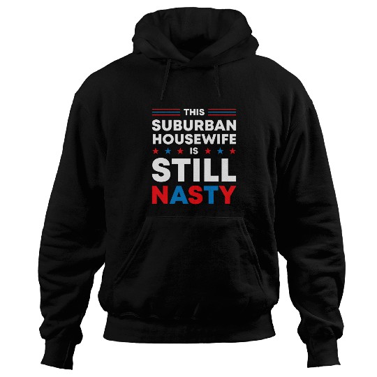 Suburban Housewife Still Nasty Harris 2Feminist Election Hoodies