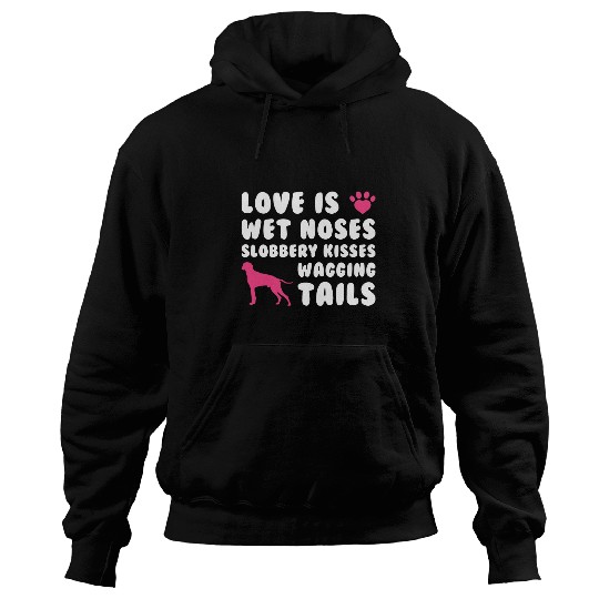 Love Is Wet Noses German Shorthaired Pointer Dog Hoodies