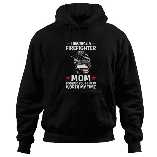 I became a firefighter mom fireman Hoodies