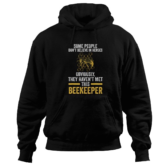 they havent mt this beekeeper beekeeper Hoodies