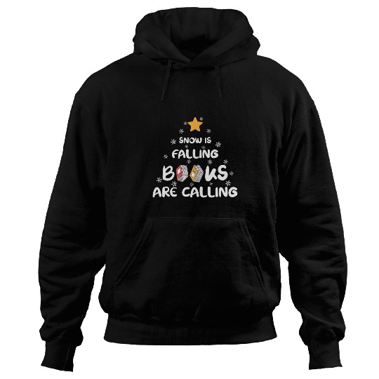 Snow is Falling Books Are Calling Funny Librarian Winter Hoodies