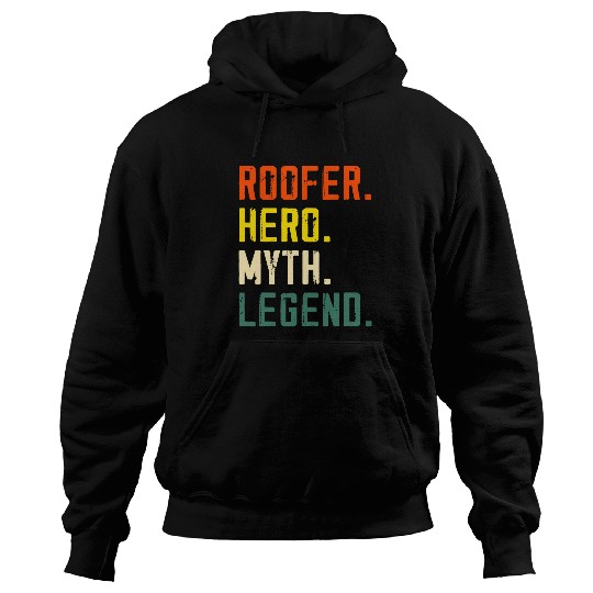 Roofers Hero Myth Legend Roofing Handyman Roof Carpenter Hoodies
