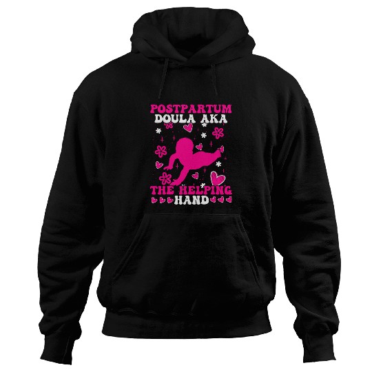 Postpartum Doula Aka Helping Hand Midwife Hoodies
