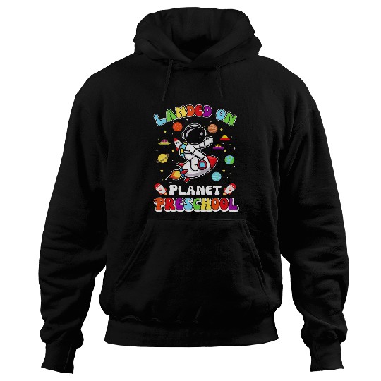 Landed on Planet Preschool Little Astronaut starts in School Hoodies