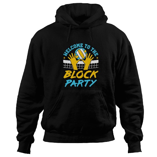 Welcome to the Block Party Volleyball Hoodies
