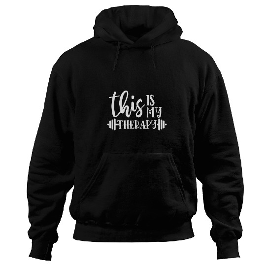 This Is My Therapy Lifting Gym Workout Fitness Motivational Hoodies