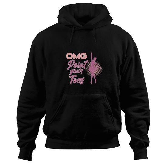 Point Your Toes Ballerina Dancer Ballet Dance Lover Graphic Hoodies