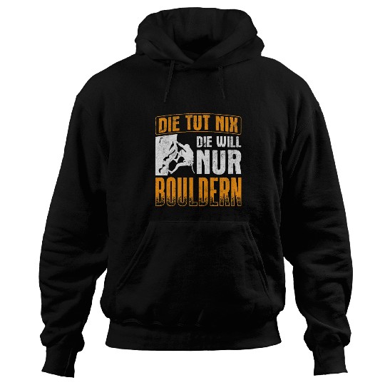Womens Die Will Only Bouldering Climbing Rock Climbing Bouldering Hoodies