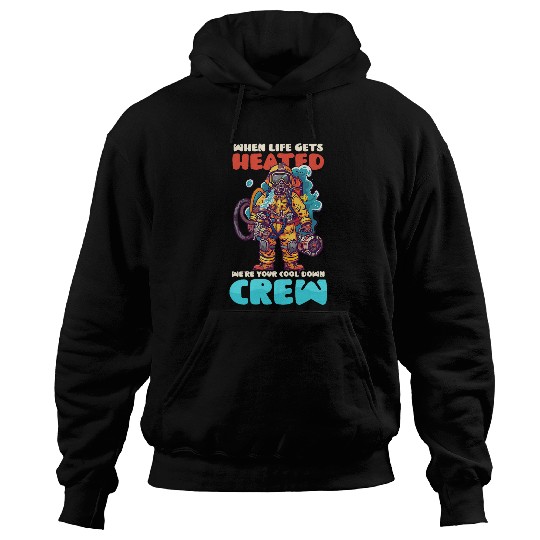 Life Gets Heated Cool Down Crew Design Firefighter Hoodies
