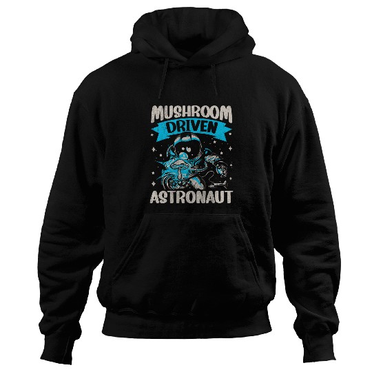 Mushroom Driven Astronaut Funny Mushroom Hoodies