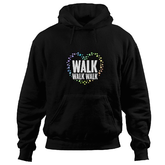 Walking Health Fitness homes Pounds Walk Quote 21 Hoodies