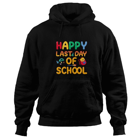 Happy Last Day of School Teacher and Student Summer funny Hoodies