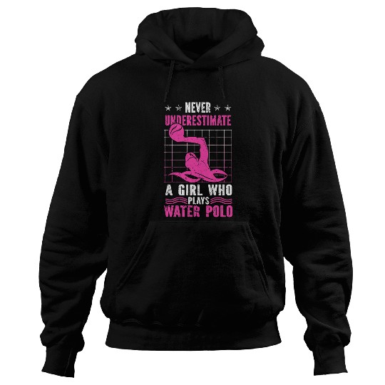 Never Underestimate A Girl Water Polo Player Female Coach Hoodies