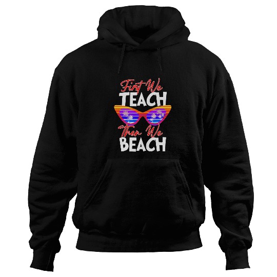 The Beach Teacher Off Duty On Break Summer Holidays Hoodies