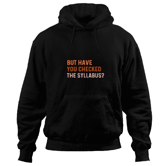 Syllabus College Teacher Professor Its On The Syllabus Hoodies