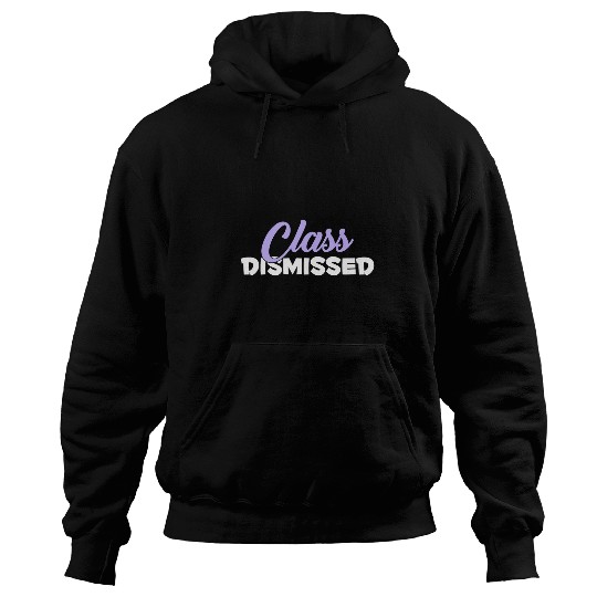 Happy Last Day Of School Teacher Student Class Dismissed 2 Hoodies