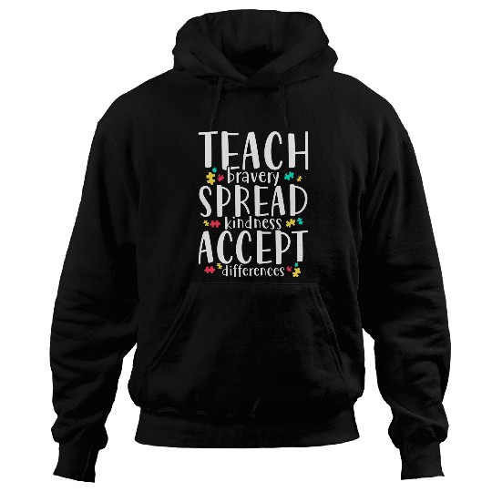 Teach Bravery Spread Kindness Accept Differences Hoodies