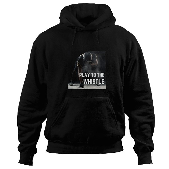 Play to the Whistle Football Coachs Player Gift Hoodies