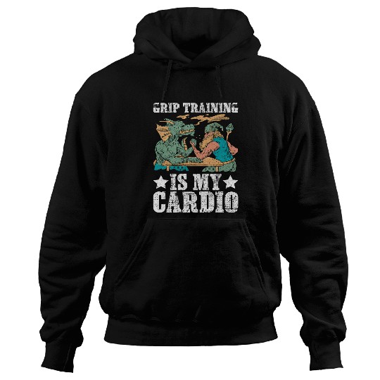 Grip Training Is My Cardio Arm Wrestling 1 Hoodies