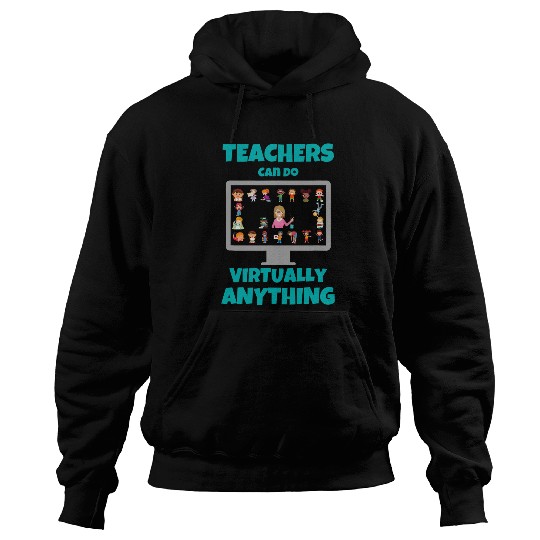 Teacher Appreciation Gift From Student Funny Virtual Online Hoodies