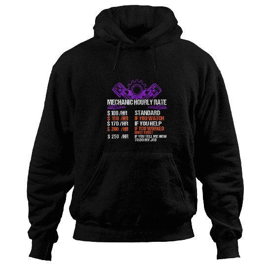Funny Mechanic Hourly Rate Car Auto Repairman Labor Rates Hoodies