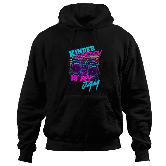 Kindergarten Is My Jam 80s 1980s Eighties Student Teacher Hoodies