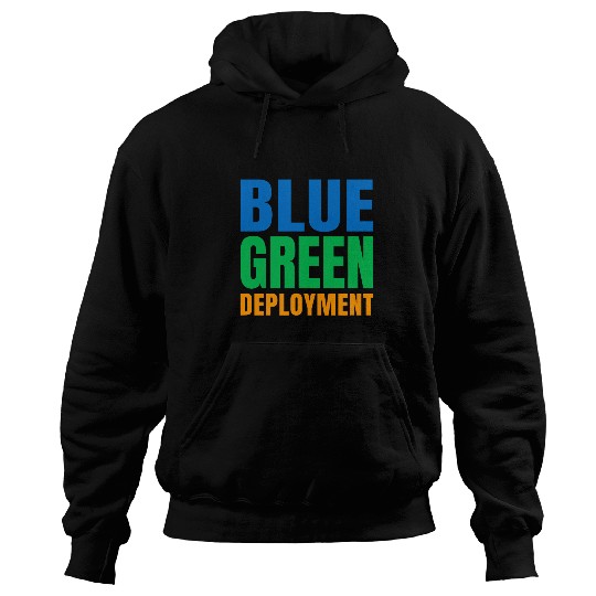 Blue Green Deployment DevOps Engineer Developer Programmer Hoodies