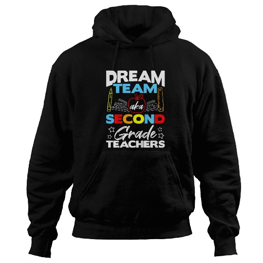 Kids Second Grade Teachers Gift Dream Team Aka 2nd Grade Teacher Hoodies