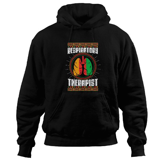 Respiratory Therapist African American Black History Month Hoodies