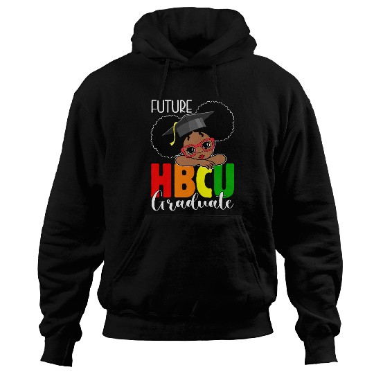 Future HBCU Grad Girl Graduation HBCU Future College Student 2 Hoodies