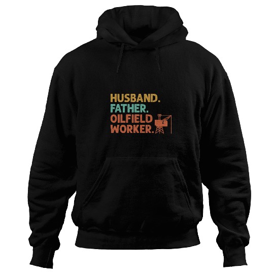 Mens Husband Father Oilfield Worker Hoodies