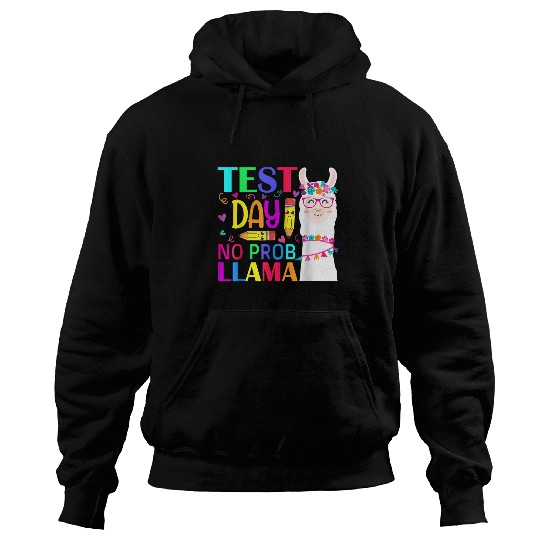 Test Day No Probllama Llama Teacher Testing Day 7 Hoodies