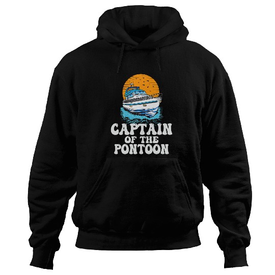 Captain Of The Pontoon Motorboat Owner Lake Life Boat Parade Hoodies