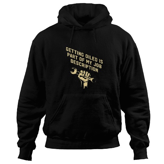 Oiled Is the Job Description Mechanic Pun Car Repair Joke Hoodies