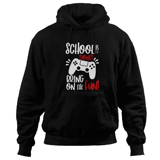 Bring On The Fun Last Day Of School Video Game Student Hoodies