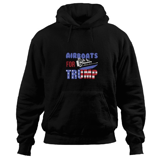 Airboats For Trump Republican Air Boat Owner Donald Trump Hoodies