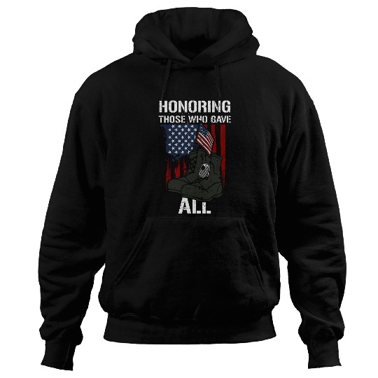 Sacrifice Honoring Those Who Gave All Memorial Day Hoodies