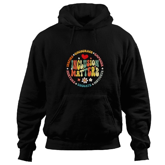 Groovy Inclusion Matters Special Education Teacher Hoodies