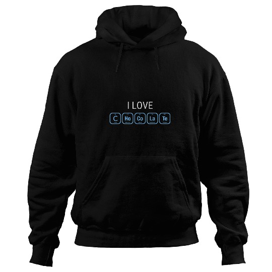 I Love Chocolate For Chemistry Teacher Funny Chemistry Hoodies