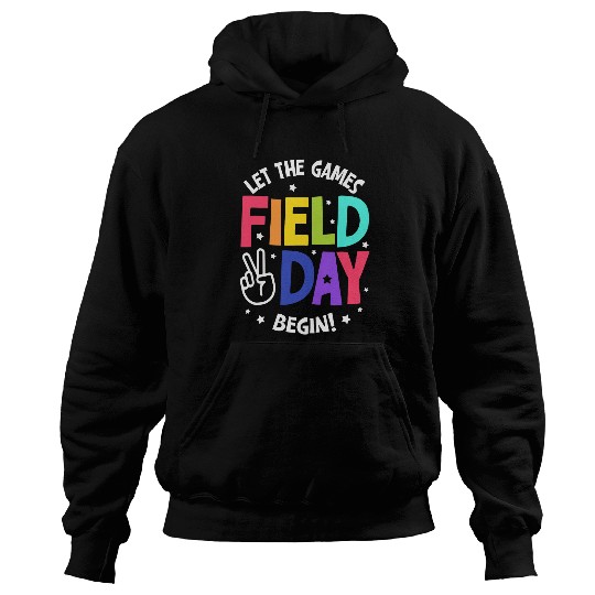 Let The Games Begin School Field Day Funny Student Teacher Hoodies
