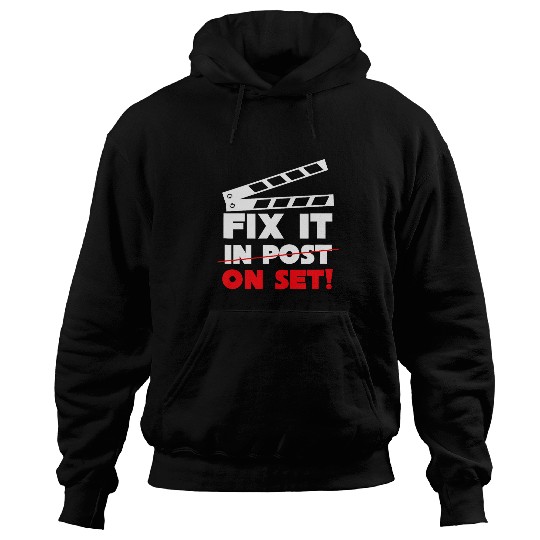 Fix It In Post On Set Screenplay Producer Movie Projector Hoodies