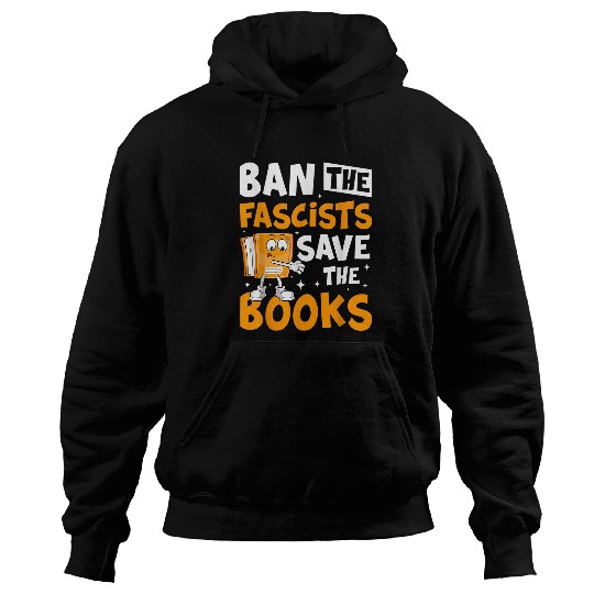 Ban The Fascists Save The Books Reading Lovers Nerd Geek 1 Hoodies