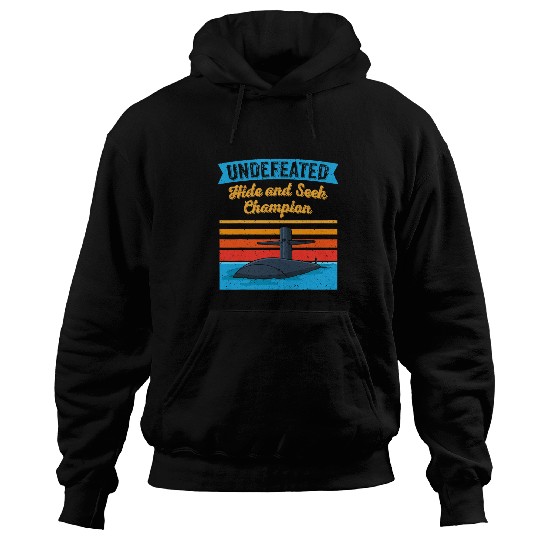 Submariner Quote Undefeated Hide And Seek Champion Submarine Hoodies