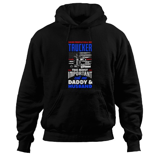 Mens Some People Call Me Trucker Truck Driver Dad Husband Trucker Hoodies