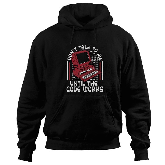 Until The Code Works software engineer Coder programmer Hoodies