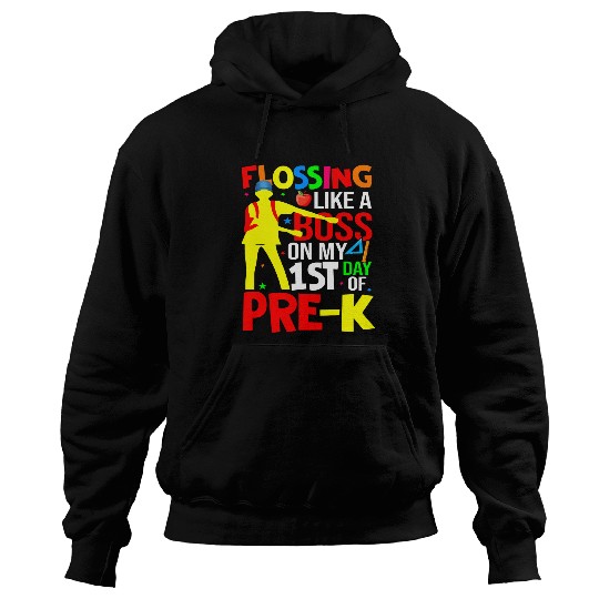 Flossing Like A Boss On My First Day Of Prek Student Hoodies