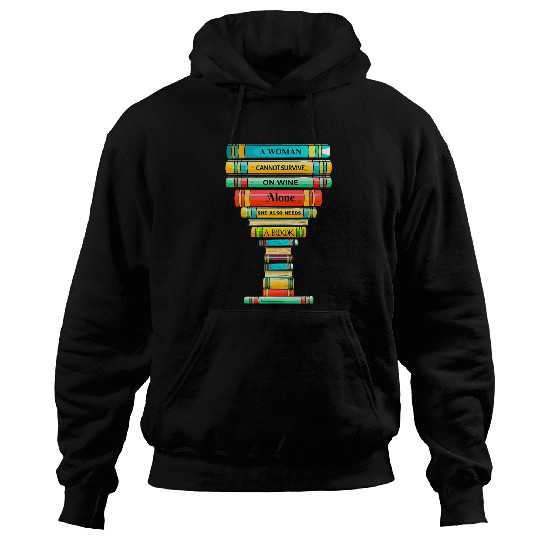 Funny Reader Addict Book Lovers Wines Drinking Women Hoodies